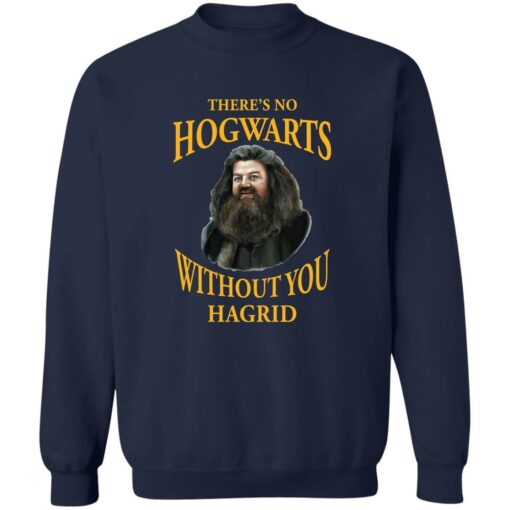 There’s no Hogwarts without you Hagrid shirt $19.95 redirect10212022031011