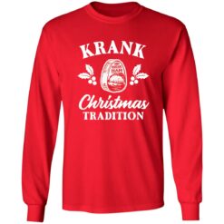 Krank Christmas Tradition Christmas sweatshirt $19.95