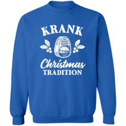 Krank Christmas Tradition Christmas sweatshirt $19.95