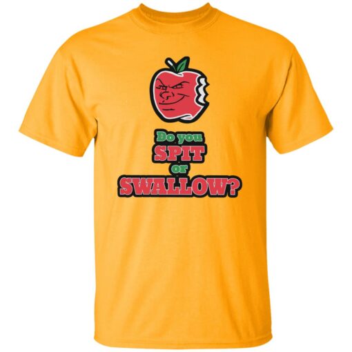 Do you spit or swallow shirt $19.95 redirect10212022041052 6