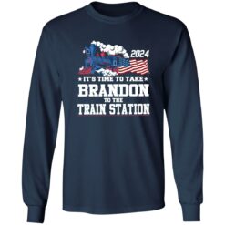 2024 it’s time to take Brandon to the train station shirt $19.95