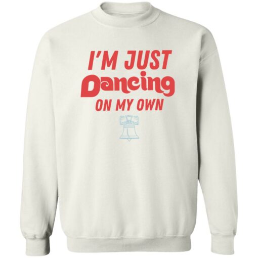 Philly I'm just dancing on my own shirt $19.95 redirect10242022041014 2