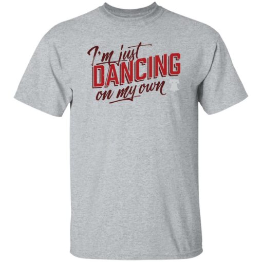 Philly I'm keep dancing on my own shirt $19.95 redirect10242022051056 2