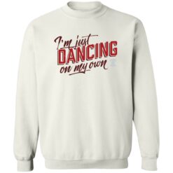 Philly I'm keep dancing on my own shirt $19.95 redirect10242022051056