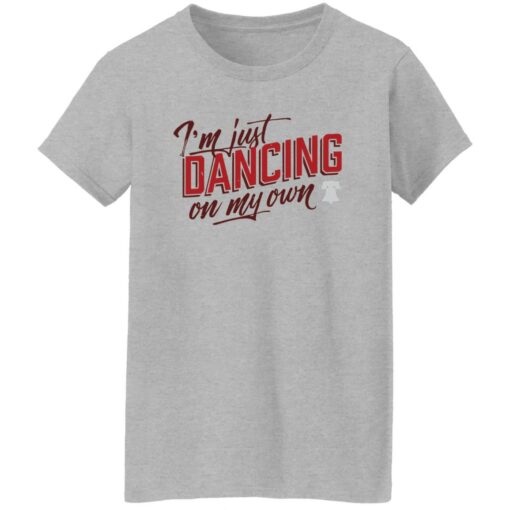 Philly I'm keep dancing on my own shirt $19.95 redirect10242022051056 4