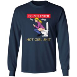 Do not enter i’m doing hot girl sh*t shirt $19.95