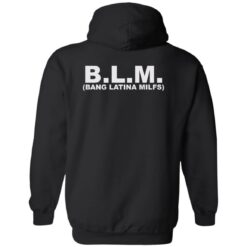 Blm bang latina milfs shirt $19.95 redirect10262022021027 1