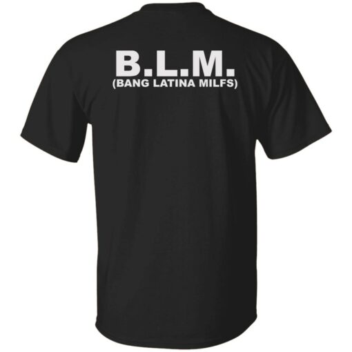 Blm bang latina milfs shirt $19.95 redirect10262022021028 2
