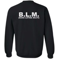 Blm bang latina milfs shirt $19.95