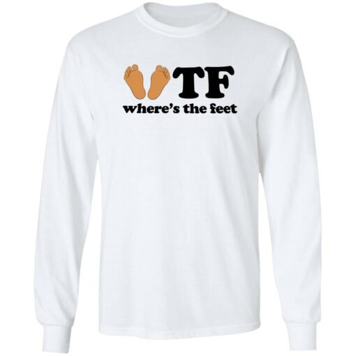 WTF where’s the feet shirt $19.95 redirect10282022021005 1