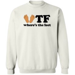 WTF where’s the feet shirt $19.95 redirect10282022021006 1