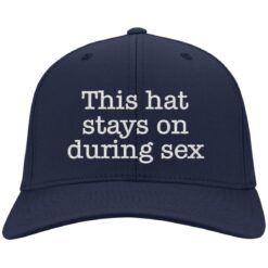 This hat stays on during sex hat, cap $24.95