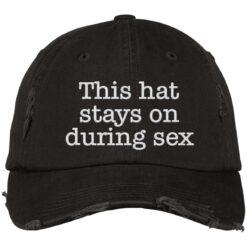 This hat stays on during sex hat, cap $24.95 redirect10282022021021 2
