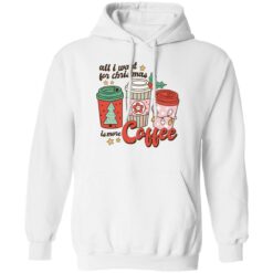 All i want for Christmas is more coffee Christmas sweater $19.95 redirect11022022041111 1