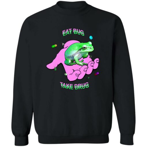 Frog eat bug take drug shirt $19.95 redirect11032022031104 1