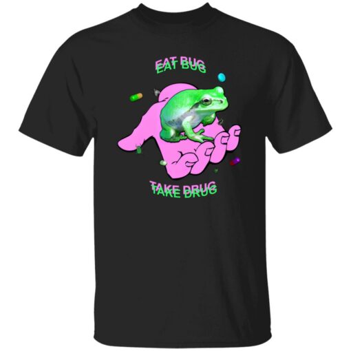 Frog eat bug take drug shirt $19.95 redirect11032022031104 3
