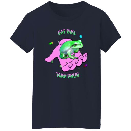 Frog eat bug take drug shirt $19.95 redirect11032022031105 1