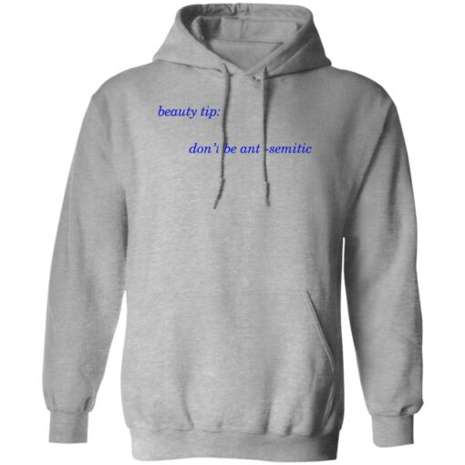 Beauty tip don’t be anti semitic shirt $19.95 redirect11072022021116 2