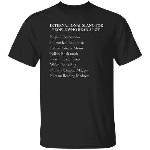 International slang for people who read a lot shirt $19.95 redirect11092022031125 2