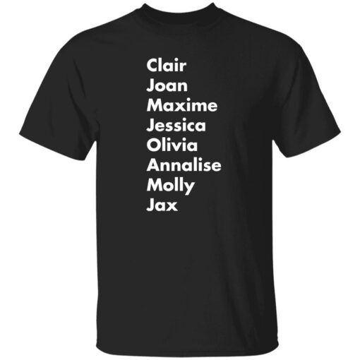 Clair Joan Maxine Jessica Olivia Annalise Molly Jax shirt $19.95 redirect11142022051111 1
