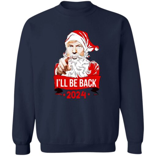 I’ll be back 2024 Tr*mp Christmas sweater $19.95