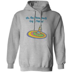Oh the places you’ll cry in public shirt $19.95 redirect11222022031129 1