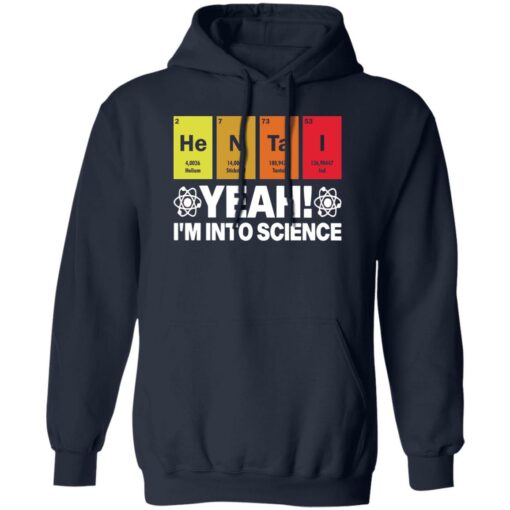 Hentai yeah I’m into science shirt $19.95