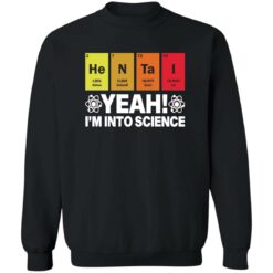 Hentai yeah I’m into science shirt $19.95 redirect11222022031151 2