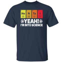 Hentai yeah I’m into science shirt $19.95 redirect11222022031152