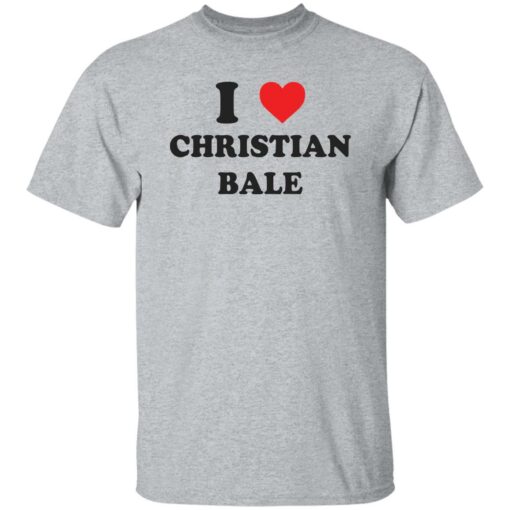 I love christian bale shirt $19.95 redirect11302022021137 1