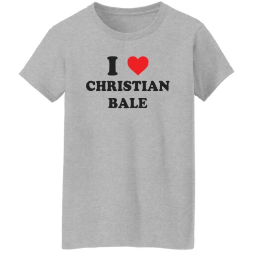 I love christian bale shirt $19.95 redirect11302022021137 3
