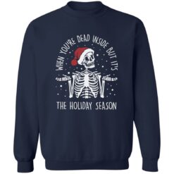 Skull when you're dead inside but it’s the holiday season shirt $19.95 redirect12052022051235