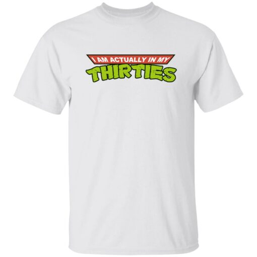 I am actually in my thirties shirt $19.95 redirect12092022021254
