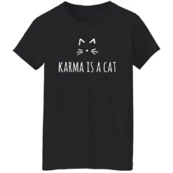 Karma is a cat shirt $19.95 redirect12112022221250 3