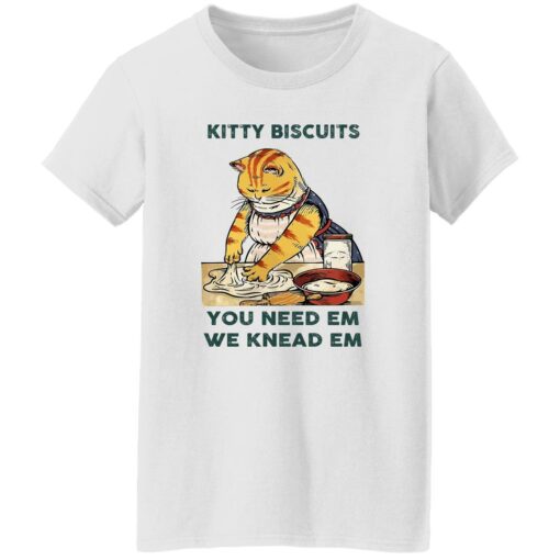 Cat kitty biscuits you need em we knead em shirt $19.95 redirect12132022011259 1