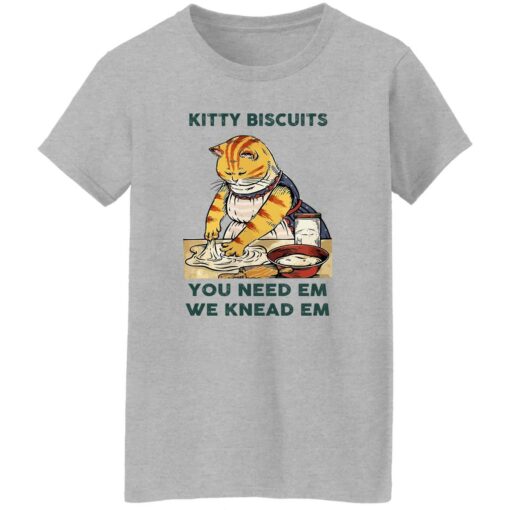 Cat kitty biscuits you need em we knead em shirt $19.95 redirect12132022011259 2