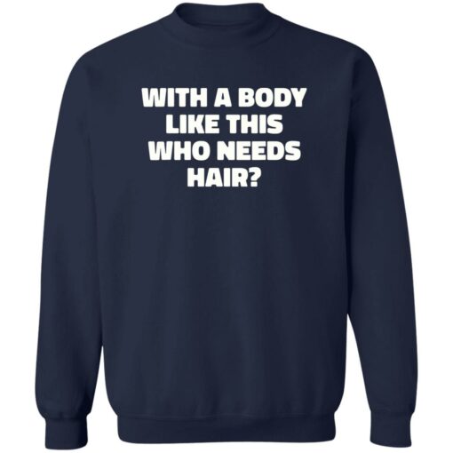 With a body like this who needs hair shirt $19.95