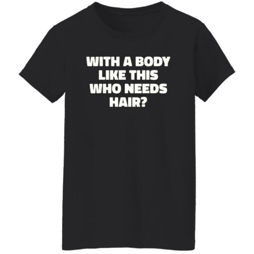 With a body like this who needs hair shirt $19.95 redirect12132022231210