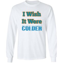 McDaniel I wish it were colder shirt $19.95 redirect12142022231224 1