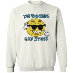 I’m doing gay stuff shirt $19.95 redirect12202022041220 2