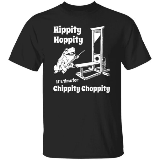 Frog hippity hoppity it's time for chippity choppity shirt $19.95