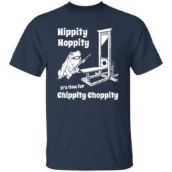 Frog hippity hoppity it's time for chippity choppity shirt $19.95