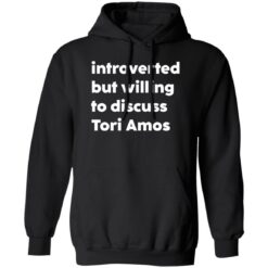 Introverted but willing to discuss tori amos shirt $19.95 redirect01102023020115 2