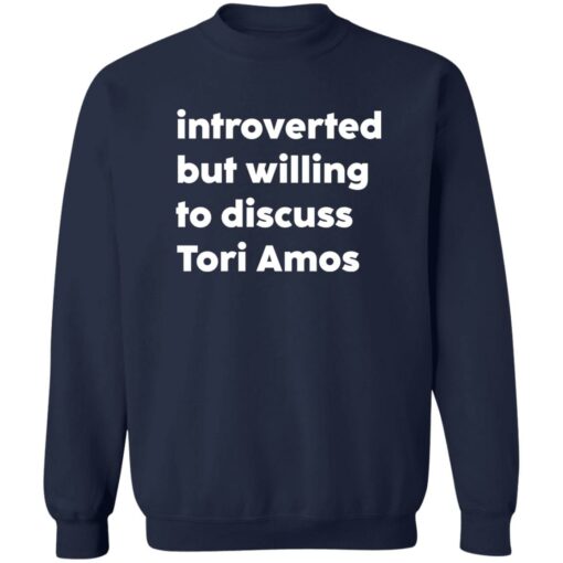Introverted but willing to discuss tori amos shirt $19.95 redirect01102023020116 1