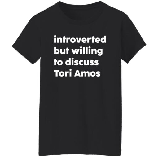 Introverted but willing to discuss tori amos shirt $19.95 redirect01102023020116 4