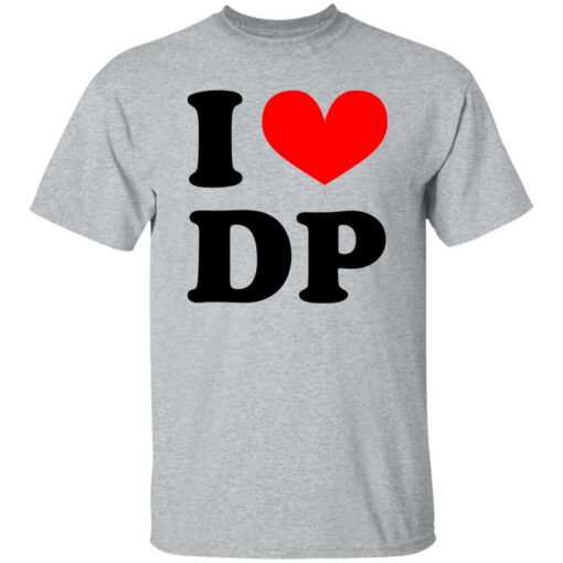 I love DP shirt $19.95 redirect01122023030112 2