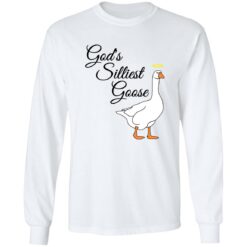 God’s silliest goose shirt $19.95