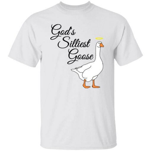 God’s silliest goose shirt $19.95