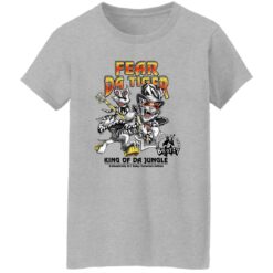Fear da tiger king of da jungle shirt $19.95 redirect01132023030159 2