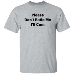 Please don’t ratio me i’ll cum shirt $19.95 redirect01172023030137 2